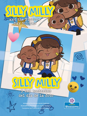 cover image of Silly Milly y las tonterías del día de la foto (Silly Milly and the Picture Day Sillies) Bilingual